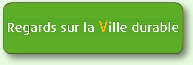 Regards <br/>sur la ville durable