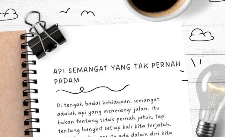 Pantang Berhenti Semangat yang Tak Pernah Padam